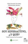 SOY HIPERACTIVO, ¿Y QUE? TDAH, CONSTRUCTO DE PERSONALIDAD