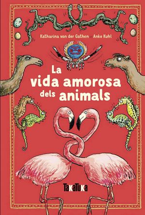 LA VIDA AMOROSA DELS ANIMALS