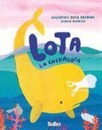 LOTA LA CACHALOTA