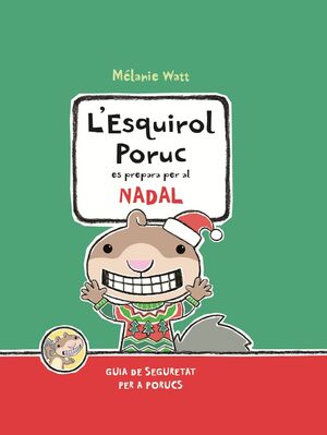 L'ESQUIROL PORUC ES PREPARA EL NADAL