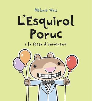 L'ESQUIROL PORUC I LA FESTA D'ANIVERSARI