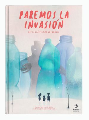 PAREMOS LA INVASION -QUE EL PLASTICO NO NOS DOMINE