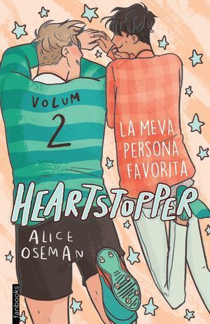 HEARTSTOPPER 2. LA MEVA PERSONA FAVORITA