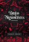 BRUJAS Y NIGROMANTES: HERMANDAD