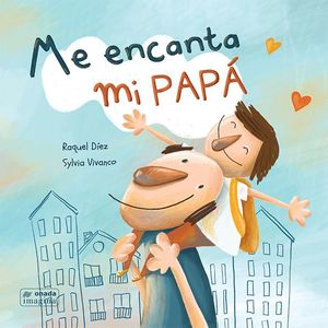 ME ENCANTA MI PAPÁ