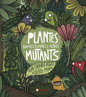 PLANTES DOMESTICADES I ALTRES MUTANTS - CATALA