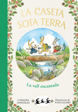 LA VALL ENCANTADA (LA CASETA SOTA TERRA 3)