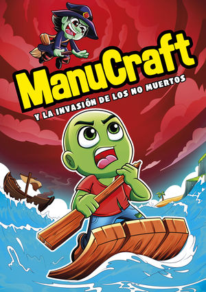 MANUCRAFT Y LA INVASION DE LOS NO-MUERTO