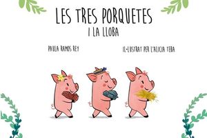 LES TRES PORQUETES I LA LLOBA