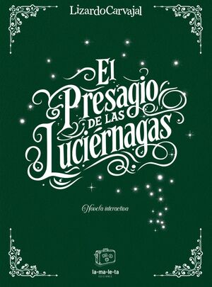 EL PRESAGIO DE LAS LUCIÉRNAGAS