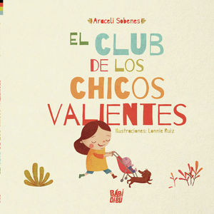 EL CLUB DE LOS CHICOS VALIENTES