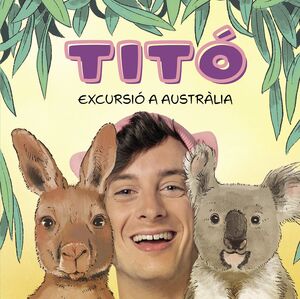 TITÓ. EXCURSIÓ A AUSTRÀLIA