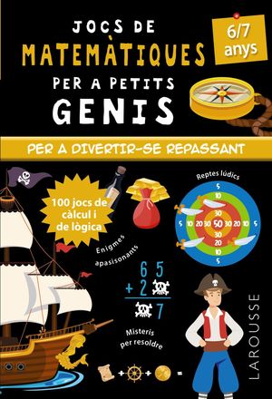 JOCS DE MATEMÀTIQUES PER A PETITS GENIS 6-7 ANYS