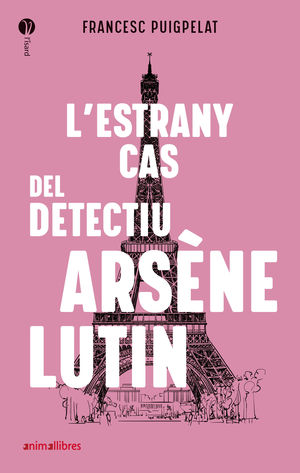 L'ESTRANY CAS DEL DETECTIU ARSÈNE LUTIN