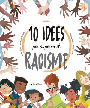 10 IDEES PER A SUPERAR EL RACISME