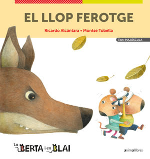 EL LLOP FEROTGE (MAJÚSCULES)