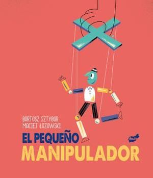 PEQUEÑO MANIPULADOR, EL