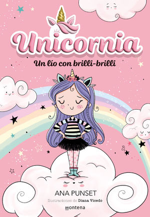 UNICORNIA 1.UN LÍO CON BRILLI-BRILLI