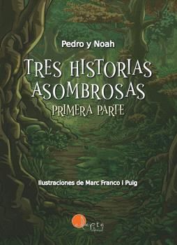 TRES HISTORIAS ASOMBROSAS