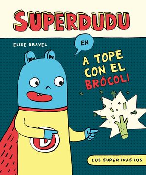 LOS SUPERTRASTOS: SUPERDUDU - A TOPE CON EL BR?COL