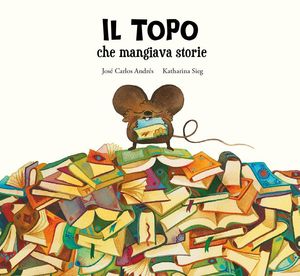 IL TOPO CHE MANGIAVA STORIE