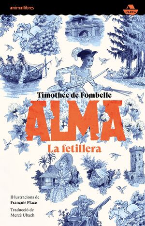 ALMA. LA FETILLERA