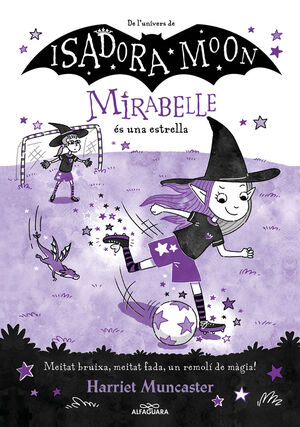 MIRABELLE 8 - LA MIRABELLE ÉS UNA ESTRELLA