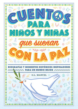 CUENTOS PARA NIÑOS Y NIÑAS QUE SUEÑAN CON LA PAZ (