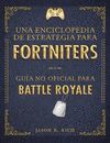 ENCICLOPEDIA DE ESTRATEGIA PARA FORTNITE