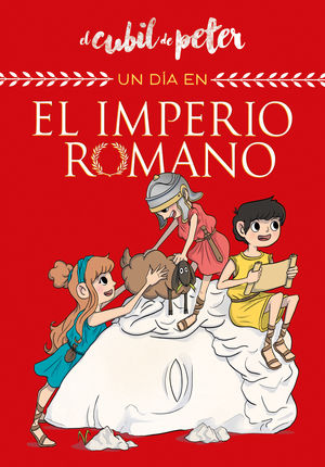 UN DÍA EN... EL IMPERIO ROMANO (UN DÍA EN...)