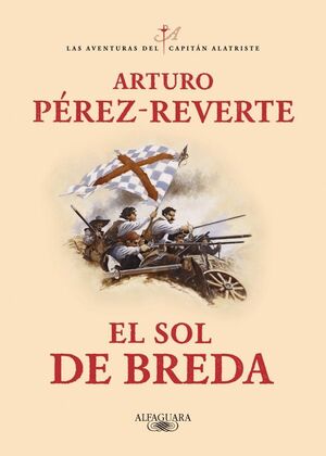 EL SOL DE BREDA (LAS AVENTURAS DEL CAPITÁN ALATRISTE 3)