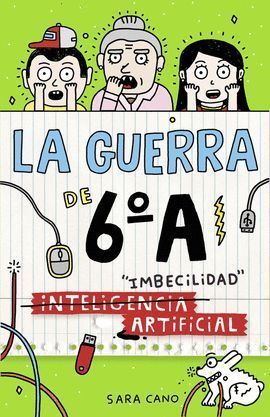 GUERRA DE 6ºA 3 (IMBECILIDAD ARTIFICIAL)