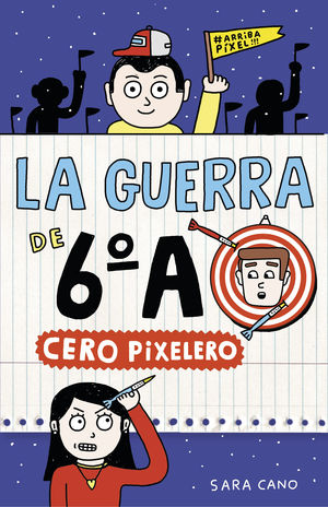 SERIE LA GUERRA DE 6ºA 4 - CERO PIXELERO