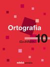QUADERN 10 ORTOGRAFIA
