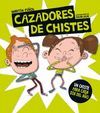 CAZADORES DE CHISTES