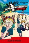 SUPERJUSTICIEROS DEL FÚTBOL 4. PELIGRO EN EL PARAÍ