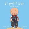 ESTA BRUT, EL PETIT EDU