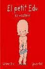 ES VESTEIX, EL PETIT EDU