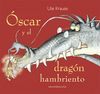 OSCAR Y EL DRAGON HAMBRIENTO