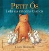 PETIT ÓS I ELS SIS RATOLINS BLANCS