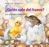 QUIEN SALE DEL HUEVO?