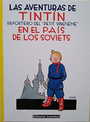 TINTÍN EN EL PAÍS DE LOS SOVIETS - EDICIÓN ESPECIAL A COLOR