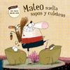 MATEO SUETA SAPOS Y CULEBRAS