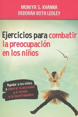 EJERCICIOS PARA COMBATIR LA PREOCUPACIÓN EN LOS NIÑOS