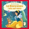 UN MÓN DE CONTES: LA BLANCANEU I ELS SET NANS