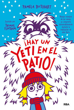 ¡HAY UN YETI EN EL PATIO! (LA PANDILLA MISTERIO 3)