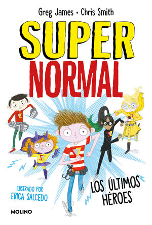 SUPERNORMAL 4 - LOS ÚLTIMOS HÉROES