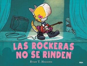 LAS ROCKERAS NO SE RINDEN (LOS NIÑOS NO SE COMEN 2)