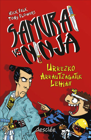 SAMURAI VS NINJA. URREZKO AURRAUTZAGATIK LEHIAN