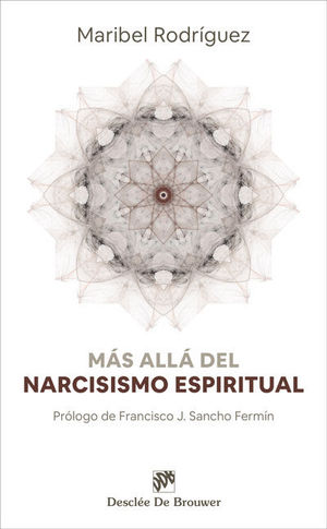 MÁS ALLÁ DEL NARCISISMO ESPIRITUAL